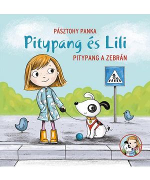  Pitypang és Lili - Pitypang a zebrán 