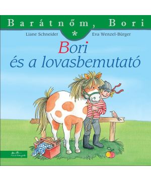 Bori és a lovasbemutató - Barátnőm, Bori